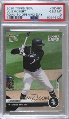 2020 Topps Now Road to Opening Day - [Base] #OD-483.1 - Summer Camp - Luis Robert (No Rookie Emblem) /1363 [PSA 10 GEM MT]