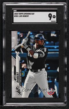 2020 Topps Opening Day - [Base] #201 - Short Print - Luis Robert [SGC 9 MINT]