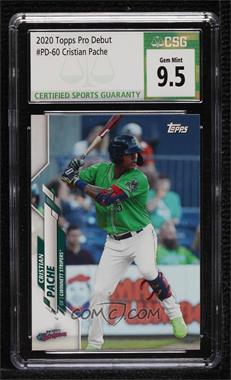 2020 Topps Pro Debut - [Base] #PD-60 - Cristian Pache [CSG 9.5 Gem Mint]