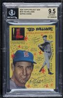 1954 Topps - Ted Williams (Sophia Chang) [BGS 9.5 GEM MINT] #/1,…