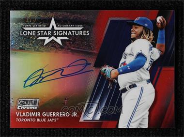 2020 Topps Stadium Club Chrome - Lone Star Signatures - Red Refractor #LSS-VGJ - Vladimir Guerrero Jr. /5