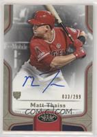 Matt Thaiss #/299