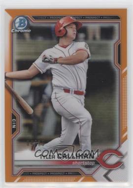 2021 Bowman - Chrome Prospects - Orange Refractor #BCP-91 - Tyler Callihan /25
