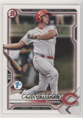 2021 Bowman 1st Edition - [Base] #BFE-91 - Tyler Callihan