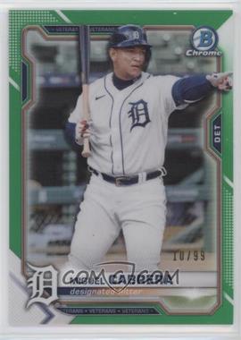 2021 Bowman Chrome - [Base] - Green Refractor #44 - Miguel Cabrera /99