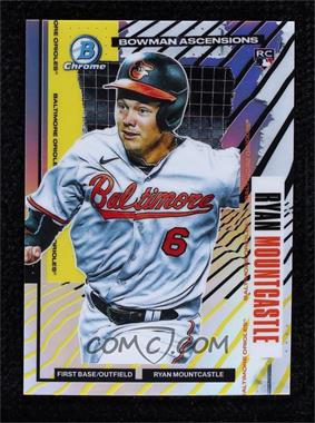 2021 Bowman Chrome - Bowman Ascensions #BA-5 - Ryan Mountcastle