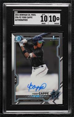 2021 Bowman Chrome - Prospect Autographs #CPA-YC.1 - Yiddi Cappe [SGC 10 GEM]