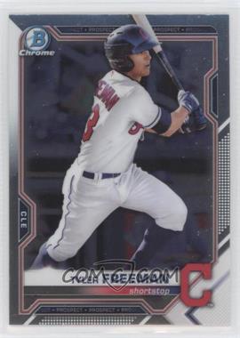 2021 Bowman Chrome - Prospects #BCP-182 - Tyler Freeman