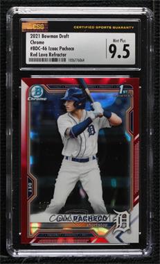 2021 Bowman Draft - Chrome - Red Lava Refractor #BDC-46 - Izaac Pacheco /5 [CSG 9.5 Mint Plus]