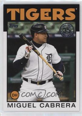 2021 Topps - 1986 Topps Baseball 35th Anniversary #86B-26 - Miguel Cabrera