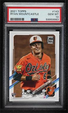 2021 Topps - [Base] #143.1 - Ryan Mountcastle (Vertical, Rookie Cup) [PSA 10 GEM MT]