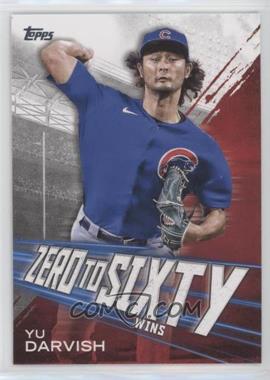 2021 Topps - Zero to Sixty #ZTS-8 - Yu Darvish