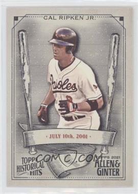 2021 Topps Allen & Ginter's - Historical Hits #HH-13 - Cal Ripken Jr.