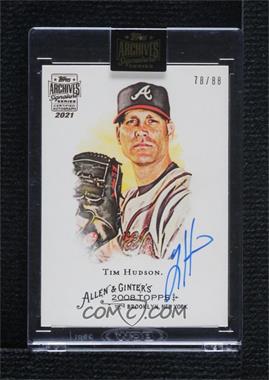 2021 Topps Archives Signature Series - Retired Player Edition Buybacks #08TAG-221 - Tim Hudson (2008 Topps Allen & Ginter) /88 [Buyback]