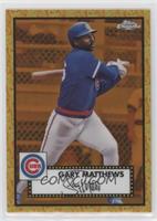 Gary Matthews #/25