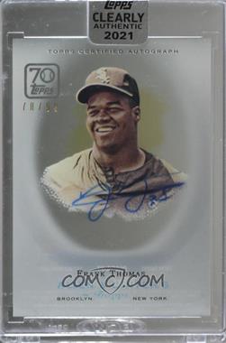 2021 Topps Clearly Authentic Autographs - 2006 Allen & Ginter Autographs #06AGA-FT - Frank Thomas /99 [Uncirculated]