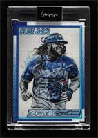 Lauren Taylor - Vladimir Guerrero Jr. (1990 Topps Baseball) [Uncirculated] #/200