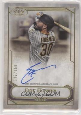 2021 Topps Tier One - Tier One Talent Autographs #T1TA-EHO - Eric Hosmer /250