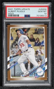 2021 Topps Update Series - [Base] - Gold #US200 - Albert Pujols /2021 [PSA 10 GEM MT]