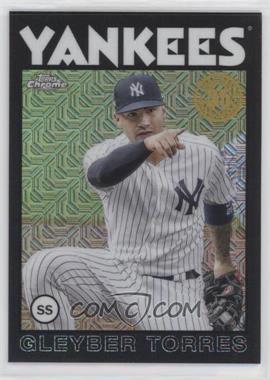 2021 Topps Update Series - Silver Pack 1986 Topps Chrome Baseball - Black #86C-40 - Gleyber Torres /199