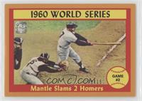 1961 Topps 1960 World Series Game #2 (Mantle Slams 2 Homers) #/150