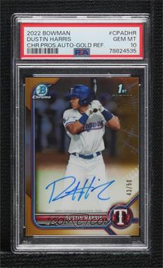 2022 Bowman - Chrome Prospect Autographs - Gold Refractor #CPA-DHR - Dustin Harris /50 [PSA 10 GEM MT]