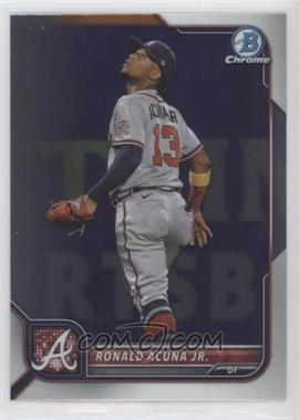 2022 Bowman Chrome - [Base] #58 - Ronald Acuña Jr.