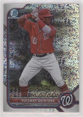 2022 Bowman Chrome - Prospects - Speckle Refractor #BCP-219 - Roismar Quintana /299