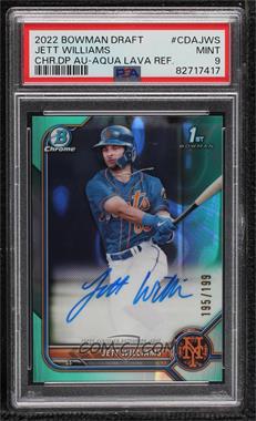 2022 Bowman Draft - Chrome Draft Pick Autographs - Aqua Lava Refractor #CDA-JWS - Jett Williams /199 [PSA 9 MINT]