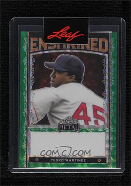 2022 Leaf Metal - Enshrined - Pre-Production Proof Green Wave Unsigned #E-PM2 - Pedro Martinez /1 [Uncirculated]