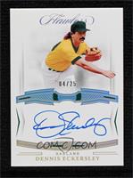 Dennis Eckersley #/25