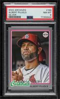 1978 Topps Design - Albert Pujols [PSA 8 NM‑MT] #/99