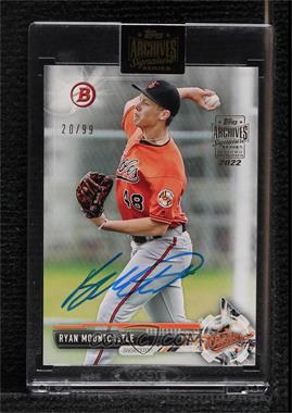 2022 Topps Archives Signature Series - Active Player Edition Buybacks #17B-BP75 - Ryan Mountcastle (2017 Bowman - Prospects) /99 [Buyback]