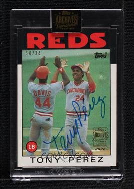2022 Topps Archives Signature Series - Retired Player Edition Buybacks #86T-85 - Tony Perez (1986 Topps) /34 [Buyback]