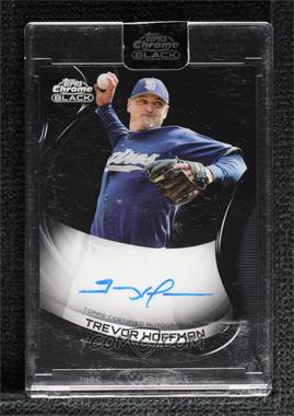 2022 Topps Chrome Black - Autographs #CBA-TH - Trevor Hoffman [Uncirculated]