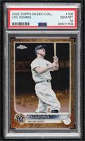 Lou Gehrig [PSA 10 GEM MT] #/99