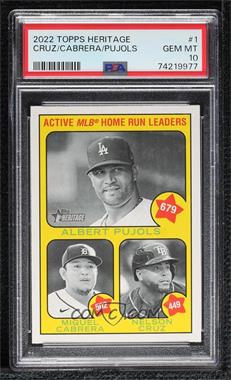 2022 Topps Heritage - [Base] #1 - Active Leaders - Nelson Cruz, Miguel Cabrera, Albert Pujols [PSA 10 GEM MT]