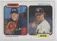 Wilbur Wood, Gerrit Cole