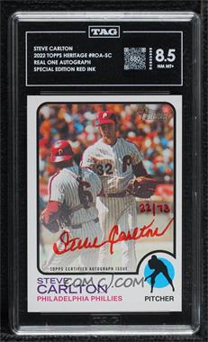 2022 Topps Heritage High Number - Real One Autographs - Special Edition Red Ink #ROA-SC - Steve Carlton /73 [TAG 8.5 NM MT+]