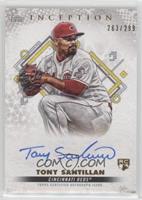 Tony Santillan #/299