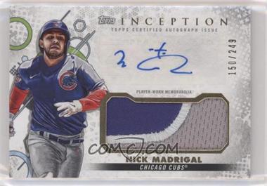 2022 Topps Inception - Inception Autograph Patch #IAP-NM - Nick Madrigal /249