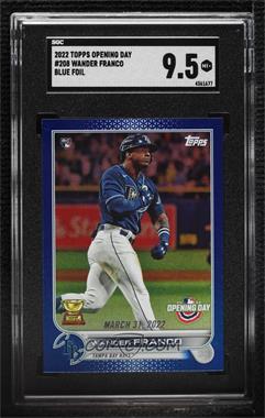 2022 Topps Opening Day - [Base] - Opening Day Blue Foil #208 - Wander Franco [SGC 9.5 Mint+]