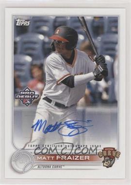 2022 Topps Pro Debut - [Base] - Autographs #PD-184 - Matt Fraizer