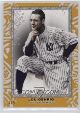 2022 Topps Rip - [Base] - Gold #4 - Lou Gehrig /5