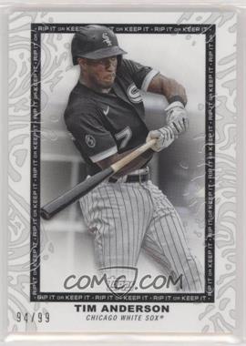 2022 Topps Rip - [Base] - Ripped #61 - Tim Anderson /99 [Poor to Fair]