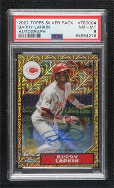 2022 Topps Series 1 - 1987 Topps Chrome Silver Pack Series 1 Mojo - Autographs #T87C-84 - Barry Larkin /25 [PSA 8 NM‑MT]