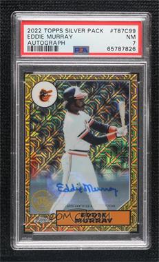 2022 Topps Series 1 - 1987 Topps Chrome Silver Pack Series 1 Mojo - Autographs #T87C-99 - Eddie Murray /15 [PSA 7 NM]