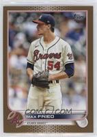 Max Fried #/2,022