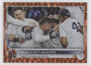 2022 Topps Series 1 - [Base] - Orange Foil #119 - Checklist - Walk-Off Water (Yankees Celebrate Key Walk-Off) /299