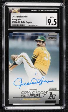 2022 Topps Stadium Club - Autographs #SCBA-RF - Rollie Fingers [CGC 9.5 Mint+]